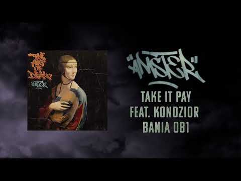Amster feat. Kondzior, Bania081 - TAKE IT PAY