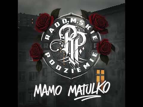 Radomskie Podziemie - Mamo Matulko ft Stefan Prod.We...