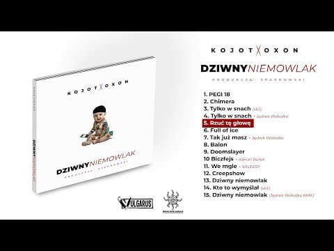 Kojot X Oxon - [05/15] - Rzuć tę głowę | prod. Sparr...