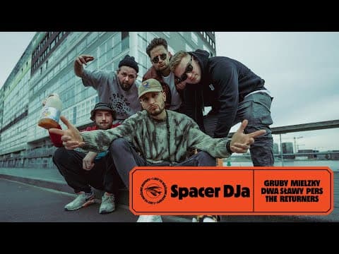 Dwa Sławy, Gruby Mielzky, Pers - Spacer DJa