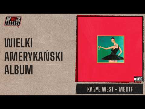 WIELKI AMERYKAŃSKI ALBUM | KANYE WEST - MY BEAUTIFUL...