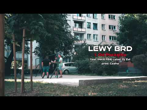 Lewy BRD -  OD POCZĄTKU ft. INKG P56, Dj Zel // prod...