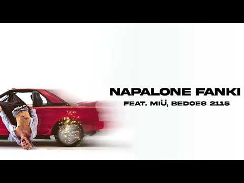 Eryk Moczko - NAPALONE FANKI FT. MIÜ, BEDOES 2115