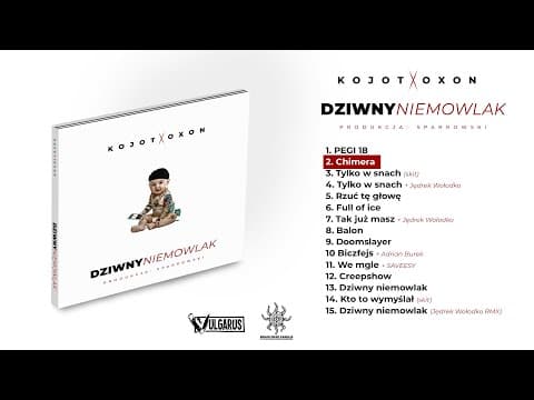Kojot X Oxon - [02/15] - Chimera | prod. Sparrowski,...