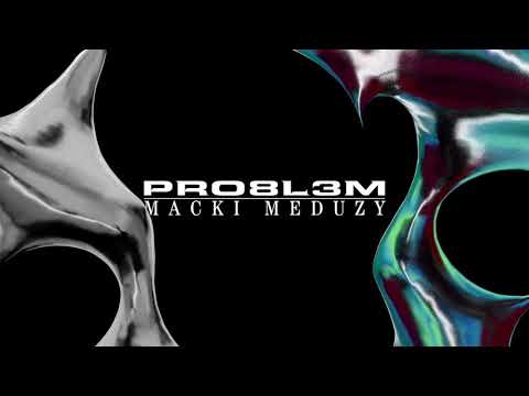 PRO8L3M - Macki Meduzy