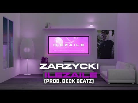 Zarzycki - Ilezaile (prod. Beck Beatz)