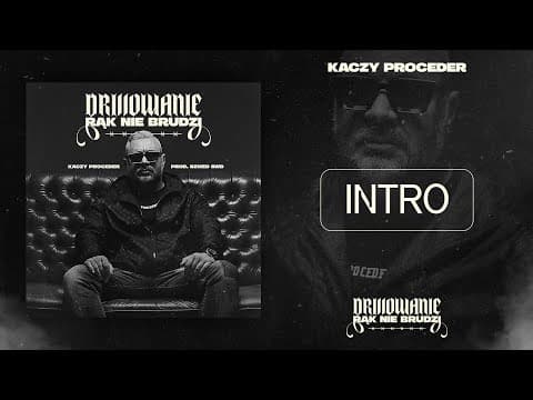 Kaczy Proceder - Intro (prod. Szwed SWD)