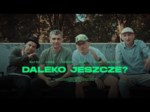 Mały Esz, Łysonżi, Proceente, Emazet, DJ HWR - Dalek...
