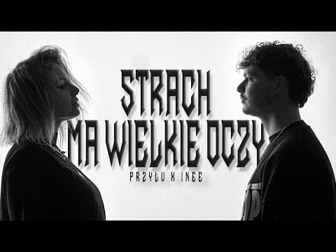 przyłu ft. Inee - strach ma wielkie oczy (prod. kuba...