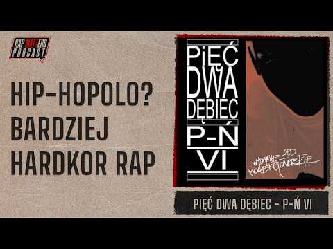 HIP-HOPOLO? BARDZIEJ HARDKOR RAP | PIĘĆ DWA DĘBIEC -...