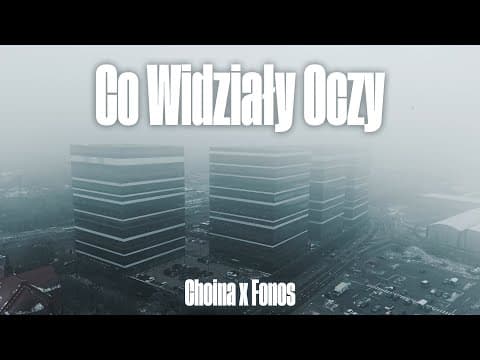 Choina ft. Fonos - Co Widziały Oczy (prod. HVNDRED)