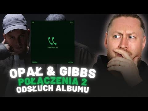 OPAŁ & GIBBS "POŁĄCZENIA 2" | ZAPIS ODSŁUCHU ALBUMU 🔴