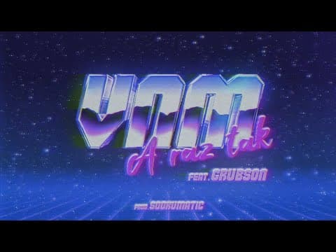 VNM - A raz tak feat. GrubSon (prod. SoDrumatic)