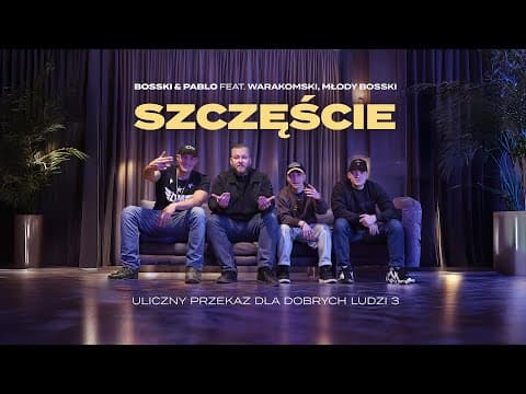 BOSSKI & PABLO ft. Warakomski, Młody Bosski - Szczęś...