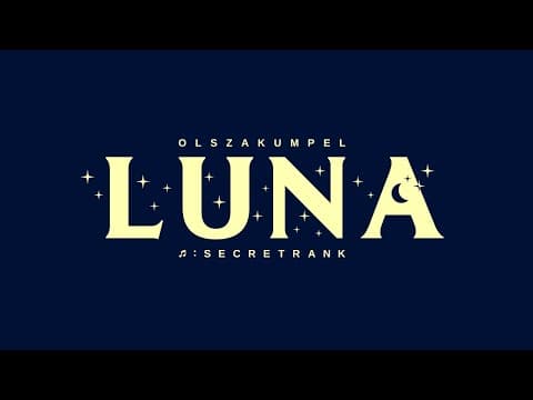 olszakumpel - luna (prod. secretrank)
