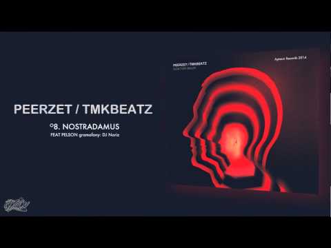 PEERZET / TMKBEATZ - Nostradamus (ft. Pelson)