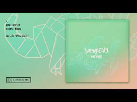 4. Wasabi - Małe Miasta – Another Horse - Wasabeats