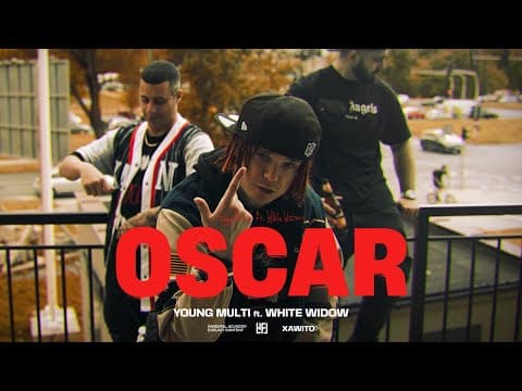 YOUNG MULTI ft. White Widow - OSCAR