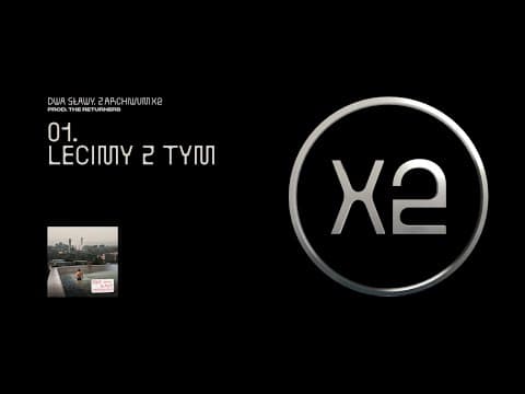 Dwa Sławy - Lecimy z tym (prod. The Returners)