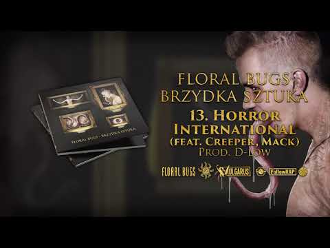 Floral Bugs - [13/14] - Horror International feat. C...