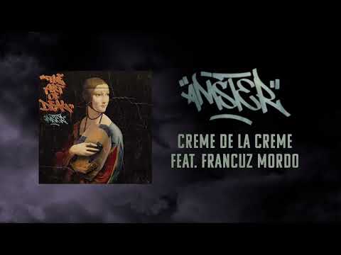 Amster feat. Francuz Mordo - CREME DE LA CREME