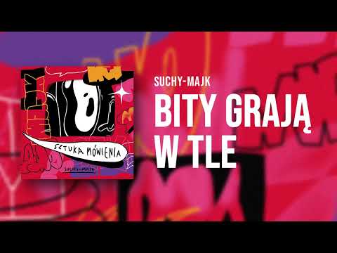 suchy-majk - Bity grają w tle | prod. Urulya | SZTUK...