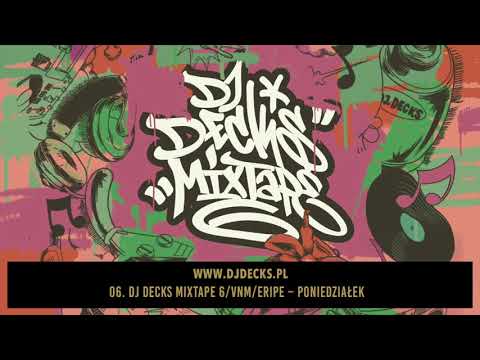 08.Dj Decks Mixtape 6/Vnm/Eripe - Poniedziałek