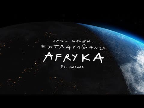 Kamil Lanek - AFRYKA ft. Bedoes