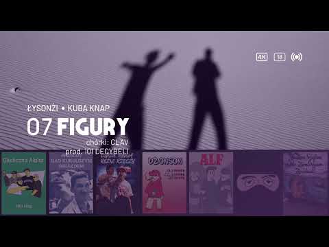 Łysonżi & Kuba Knap - Figury (prod. 101 Decybeli)
