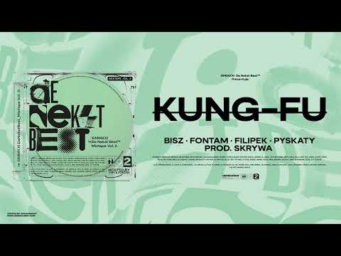 Bisz, FonTam, Filipek, Pyskaty - KUNG - FU (prod. Sk...