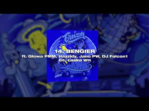 Ero - Bengier ft. Głowa PMM, Hazzidy, Jano PW, DJ Fa...