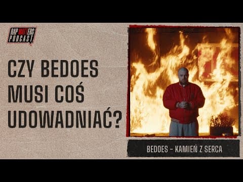 Czy Bedoes musi coś udowadniać? | Bedoes - Kamień z ...