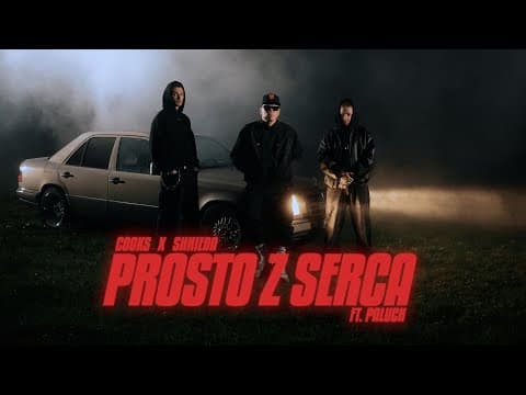 Cooks x Shhieda ft. Paluch - Prosto z serca (prod. S...