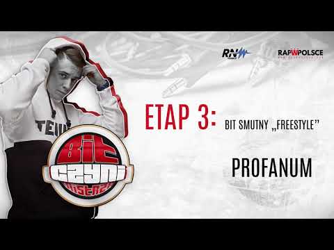 Profanum - BIT CZYNI MISTRZA ETAP 3 (Bit smutny "fre...