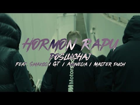 Hormon Rapu - Posłuchaj Ft. Smakosh GT, Amnesia, Mas...