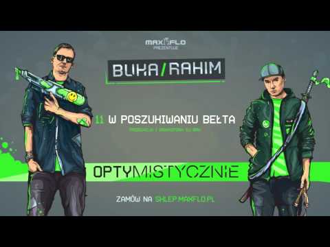 Buka & Rahim - 11 W poszukiwaniu bełta (OPTYMISTYCZN...