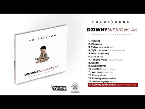 Kojot X Oxon - [15/15] -  Dziwny niemowlak REMIX | p...