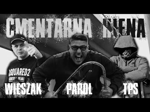 Parol Syndykat ft. TPS x Wieszak - CMENTARNA HIENA /...