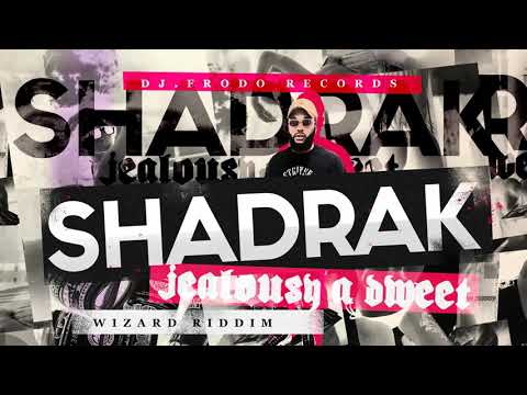 Shadrak - Jealousy A Dweet [Wizard Riddim] (prod. Dj...