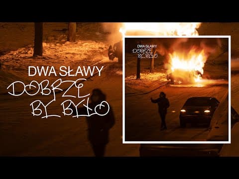 Dwa Sławy - Dobrze by było (cały album)