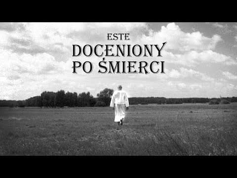 ESTE - Doceniony Po Śmierci