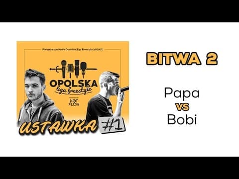 Opolska Liga Freestyle - U01B02 - PAPA vs BOBI