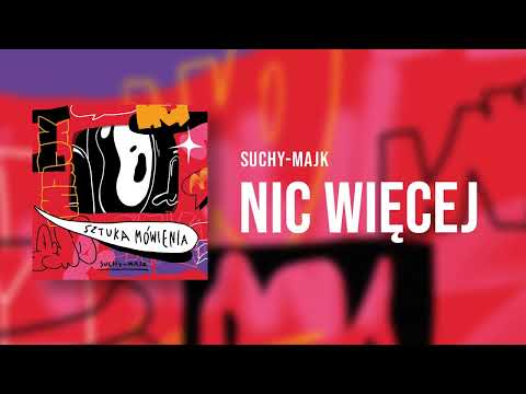 suchy-majk - Nic więcej | prod. Orwot Productions | ...