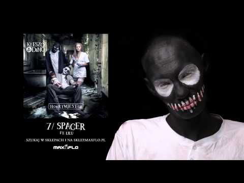 Kleszcz & DiNO - 07 Spacer ft. Lilu (HorRYM JESTem)