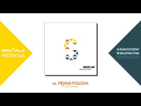 Skorup - 01 Piękna pogoda ft. Dohtor Miód (PIĘKNA PO...
