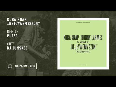4. Kuba Knap - Bejływemyszon Puzzel Remix cuty: Dj J...