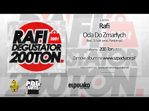16. Rafi - Oda Do Zmarłych feat. Dj Teak (prod. Pant...