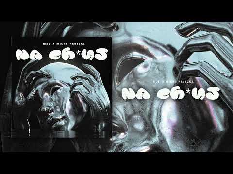MJL x MichU Pruszcz - Na Ch*j