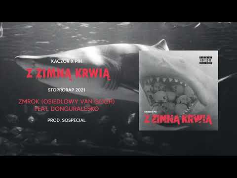 Kaczor x Pih feat. Donguralesko "Zmrok (Osiedlowy Va...