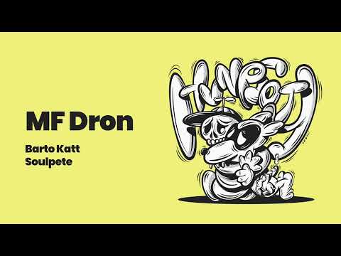 HVNCWOTY (Barto Katt x Soulpete) - MF Dron